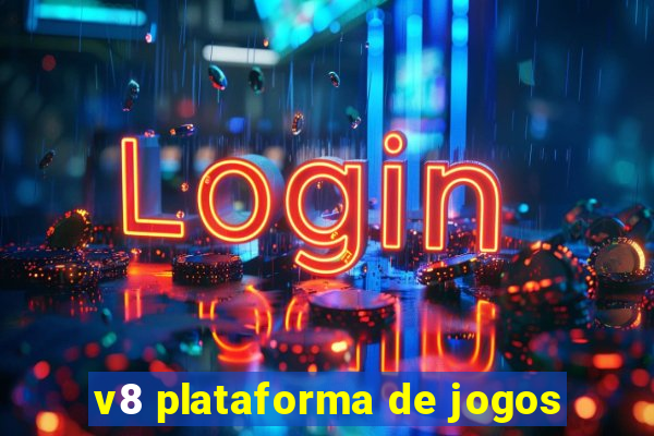 v8 plataforma de jogos