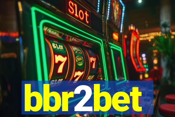 bbr2bet