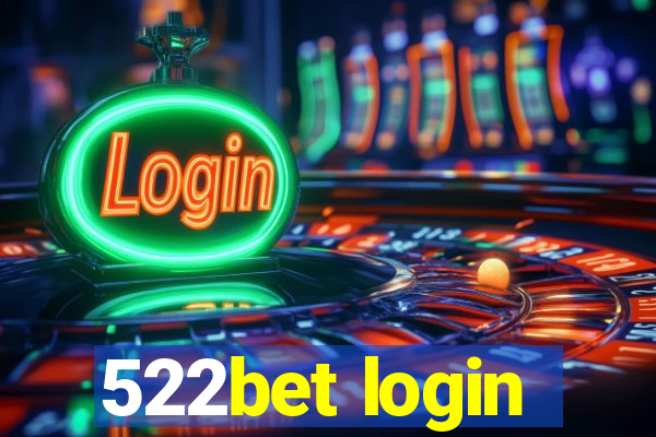 522bet login