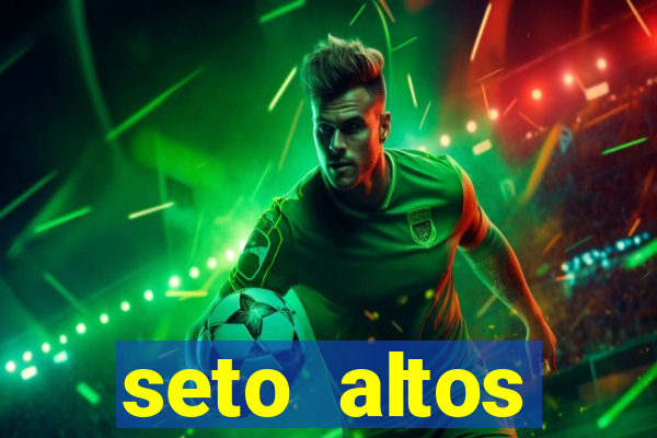 seto altos parametros para mim e para os outros