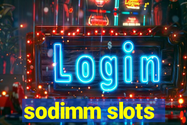 sodimm slots