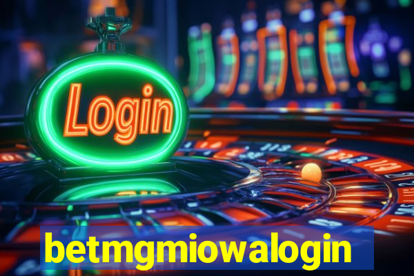 betmgmiowalogin