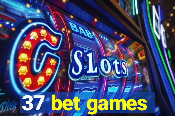 37 bet games