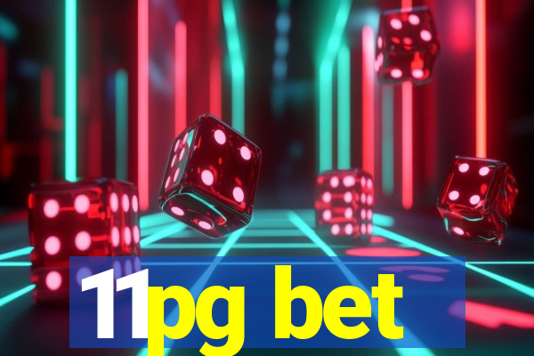 11pg bet