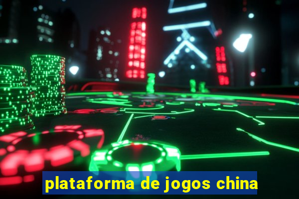 plataforma de jogos china
