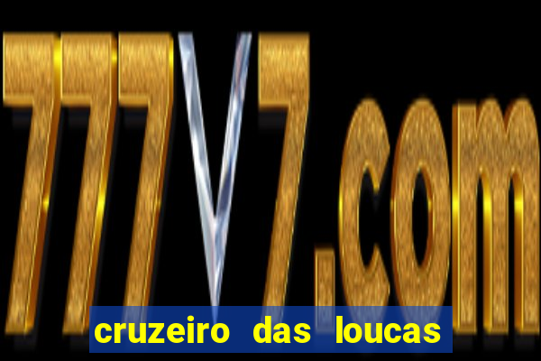 cruzeiro das loucas filme completo dublado superflix