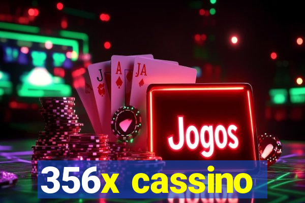 356x cassino