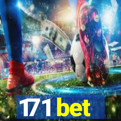 171 bet