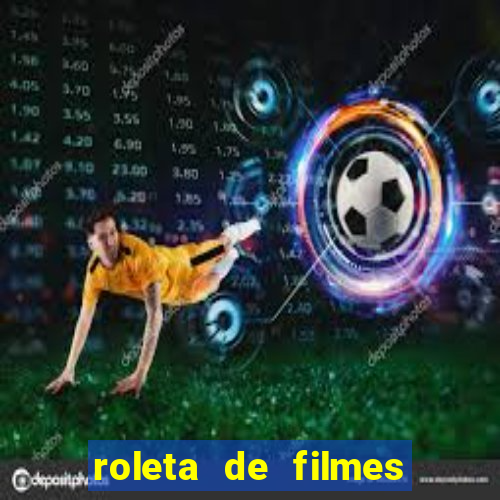 roleta de filmes de terror