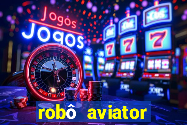 robô aviator grátis whatsapp