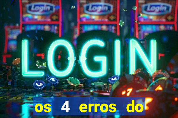 os 4 erros do jovem rico