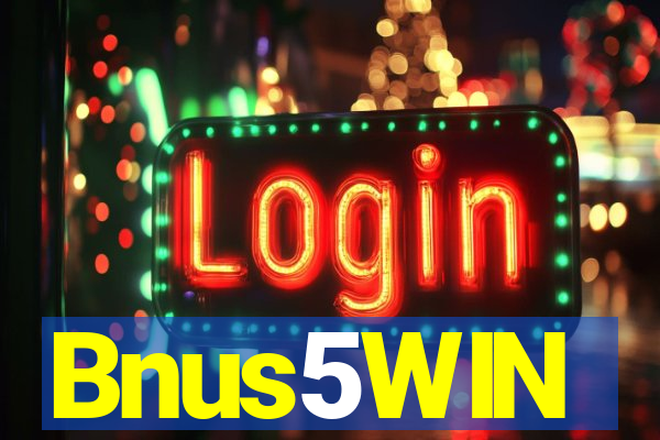 Bnus5WIN