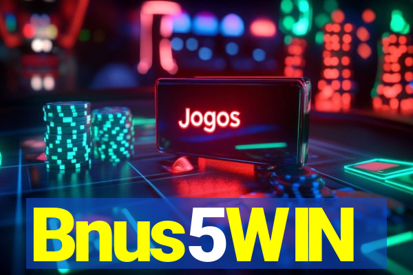 Bnus5WIN