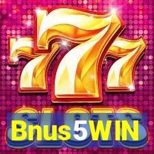 Bnus5WIN
