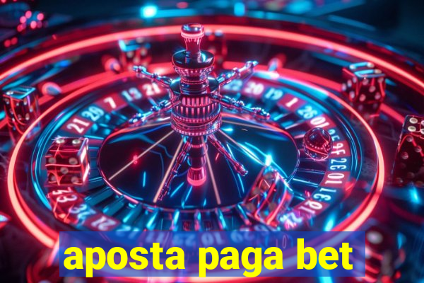 aposta paga bet