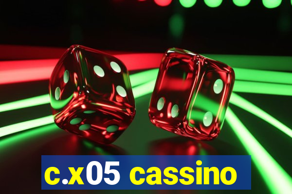 c.x05 cassino