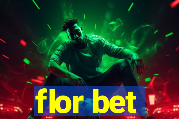 flor bet