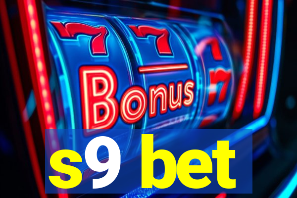 s9 bet