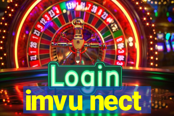 imvu nect