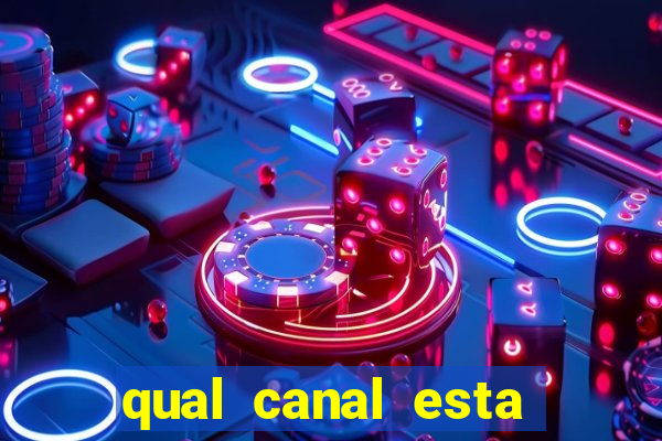 qual canal esta passando o jogo do inter