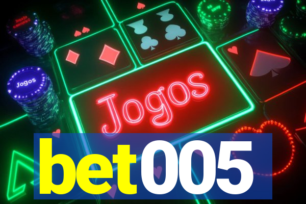 bet005