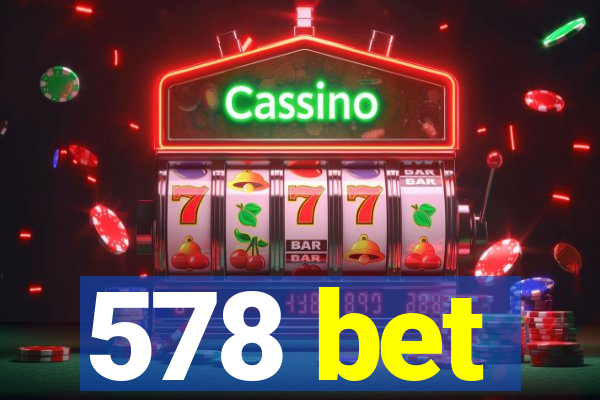 578 bet