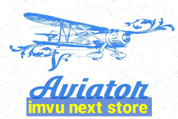 imvu next store