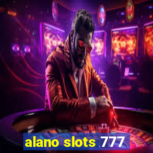 alano slots 777