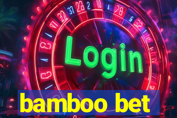 bamboo bet