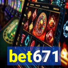 bet671