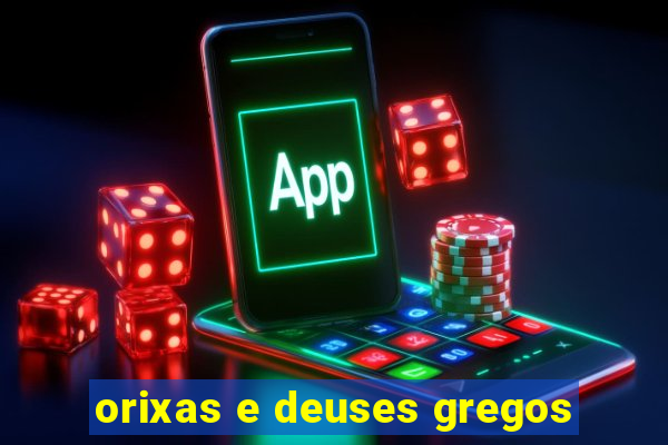 orixas e deuses gregos