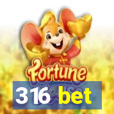 316 bet