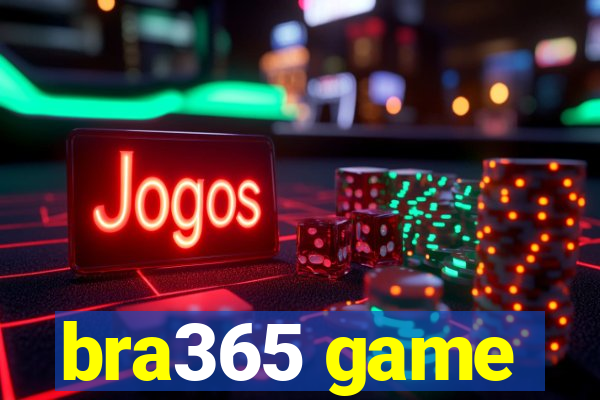 bra365 game