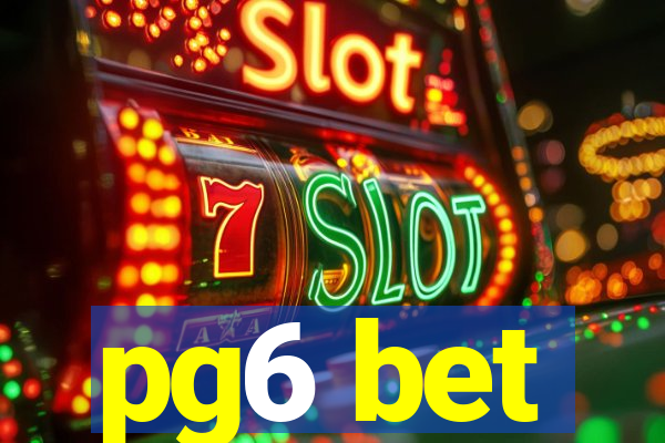 pg6 bet