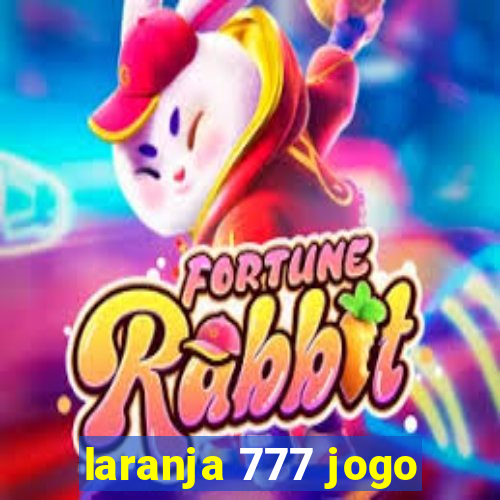 laranja 777 jogo