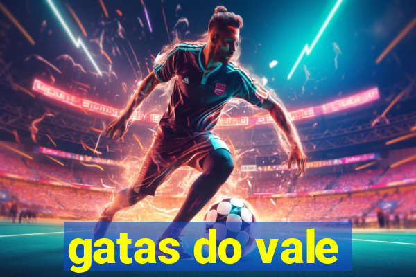 gatas do vale