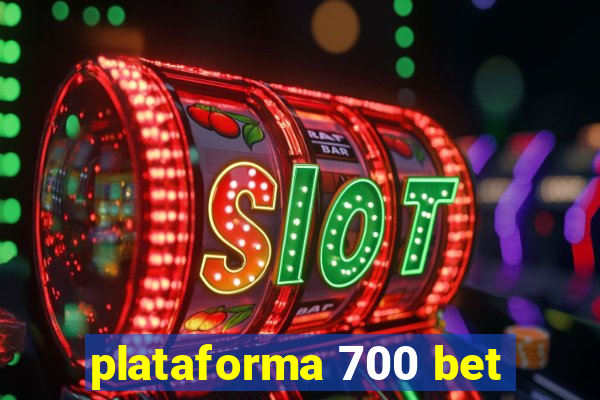 plataforma 700 bet