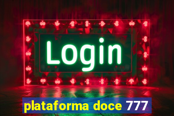 plataforma doce 777