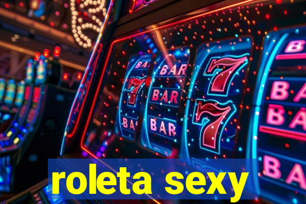 roleta sexy