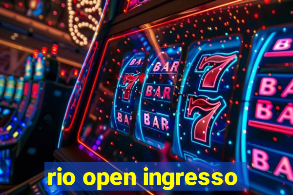 rio open ingresso