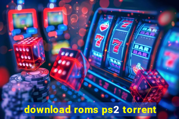 download roms ps2 torrent