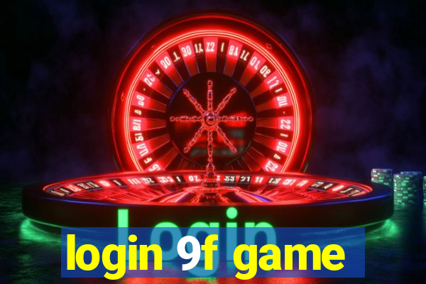 login 9f game
