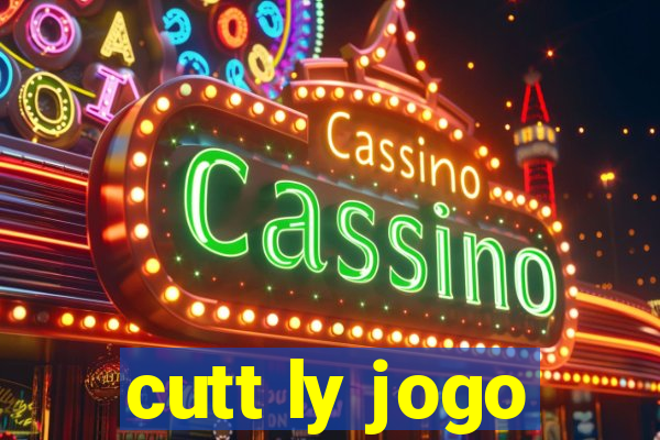 cutt ly jogo