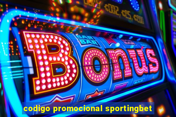 codigo promocional sportingbet