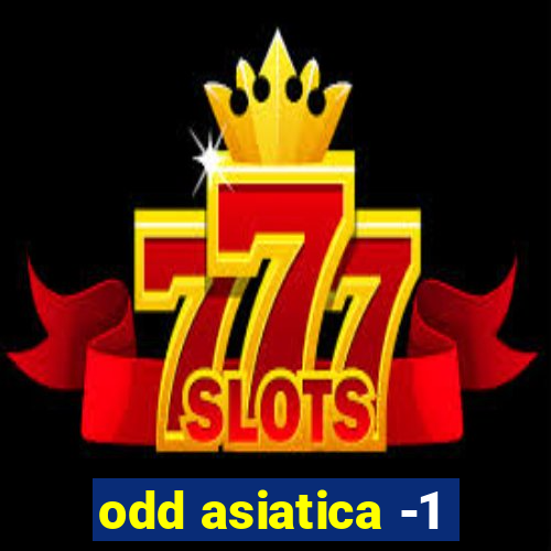 odd asiatica -1