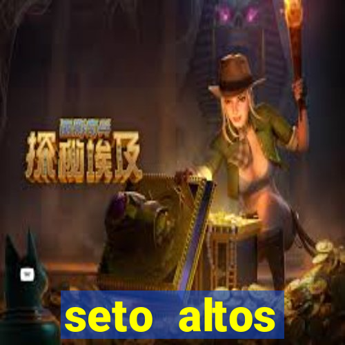 seto altos parâmetros para mim e para os outros