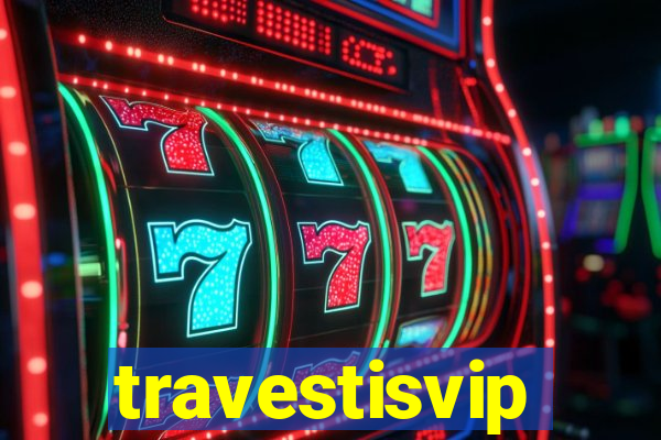 travestisvip