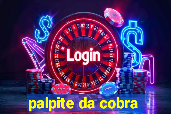 palpite da cobra