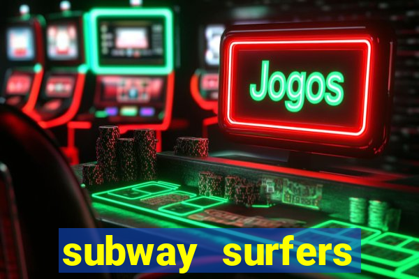 subway surfers zurich download