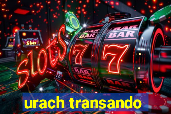 urach transando